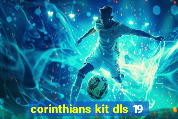 corinthians kit dls 19